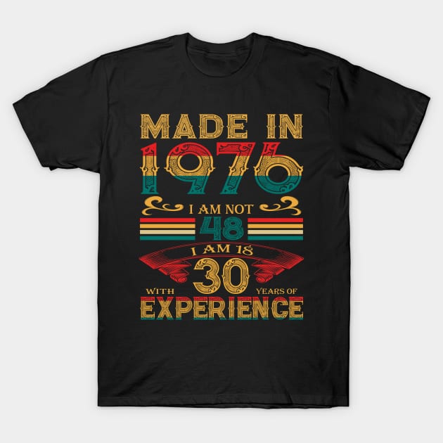 Made in 1976 T-Shirt by Velvet Love Design 